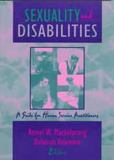 Sexuality and Disabilities: A Guide for Human Service Practitioners