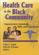 Health Care in the Black Community: Empowerment, Knowledge, Skills, and Collectivism