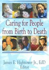 Caring for People from Birth to Death