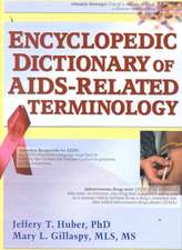 Encyclopedic Dictionary of AIDS-Related Terminology