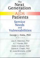 The Next Generation of AIDS Patients: Service Needs and Vulnerabilities