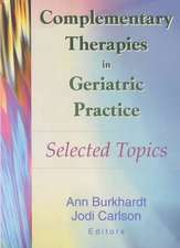 Complementary Therapies in Geriatric Practice