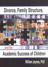 Divorce, Family Structure, and the Academic Success of Children