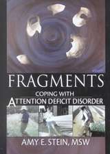 Fragments: Coping with Attention Deficit Disorder