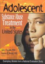 Adolescent Substance Abuse Treatment in the United States: Exemplary Models from a National Evaluation Study