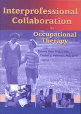 Interprofessional Collaboration in Occupational Therapy