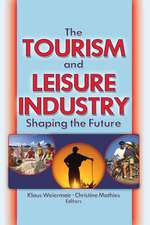 The Tourism and Leisure Industry: Shaping the Future