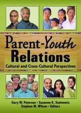 Parent-Youth Relations: Cultural and Cross-Cultural Perspectives