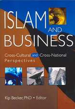 Islam and Business: Cross-Cultural and Cross-National Perspectives