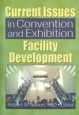 Current Issues in Convention and Exhibition Facility Development