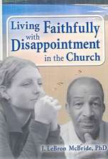 Living Faithfully with Disappointment in the Church