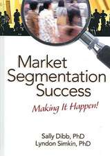 Market Segmentation Success: Making It Happen!