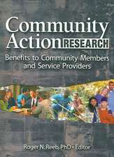 Community Action Research: Benefits to Community Members and Service Providers