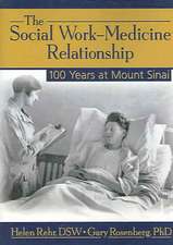 The Social Work-Medicine Relationship: 100 Years at Mount Sinai