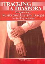 Tracking a Diaspora: Émigrés from Russia and Eastern Europe in the Repositories