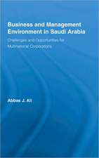 Business and Management Environment in Saudi Arabia: Challenges and Opportunities for Multinational Corporations