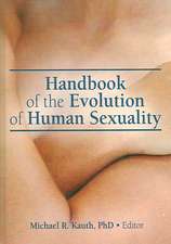 Handbook of the Evolution of Human Sexuality