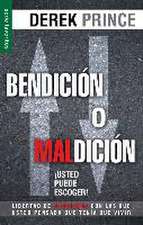 Bendicion O Maldicion: You Can Choose