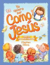 Yo Quiero Ser Como Jesus