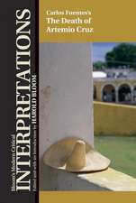 Carlos Fuentes' the Death of Artemio Cruz