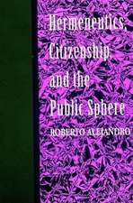 Hermeneutics, Citizenship, and the Public Sphere