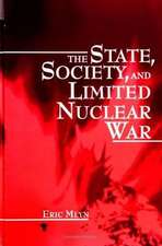 The State, Society, and Limited Nuclear War