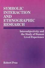 Symbolic Interaction & Ethnogr Res