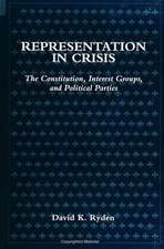 Representation in Crisis: The Constitution, Interest Groups, and Political Parties