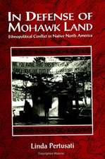 In Defense of Mohawk Land