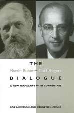 The Martin Buber - Carl Rogers Dialogue