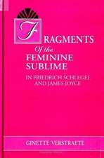 Fragments of the Feminine Sublime in Friedrich Schlegel and James Joyce