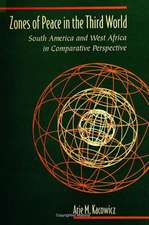 Zones of Peace in the Third World: South America and West Africa in Comparative Perspective