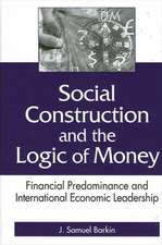 Social Construction and the Logic of Money