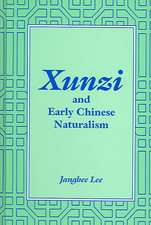 Xunzi and Early Chinese Naturalism