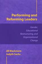 Performing and Reforming Leaders