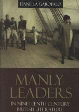 Manly Leaders in Nineteenth-Century British Literature