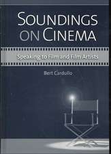 Soundings on Cinema: Speaking to Film and Film Artists