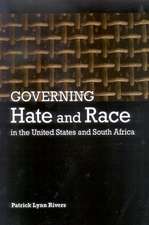 Governing Hate and Race in the United States and South Africa