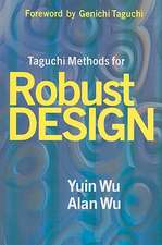 Taguchi Methods for Robust Design