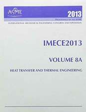 2013 Proceedings of the ASME 2013 International Mechnaical Engineering Congress and Exhibition (IMECE2013)