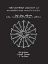 Turbo/Supercharger Compressors and Turbines for Aircraft Propulsion in WWII