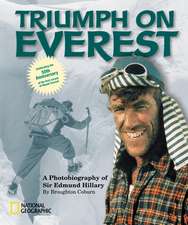 Triumph on Everest: A Photobiography of Sir Edmund Hillary