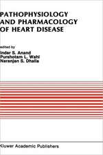 Pathophysiology and Pharmacology of Heart Disease