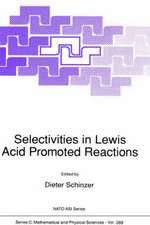 Selectivities in Lewis Acid Promoted Reactions