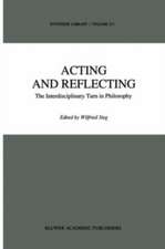 Acting and Reflecting: The Interdisciplinary Turn in Philosophy