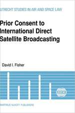 Prior Consent to International Direct Satellite Broadcasting