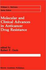 Molecular and Clinical Advances in Anticancer Drug Resistance