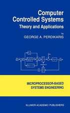 Computer Controlled Systems: Theory and Applications