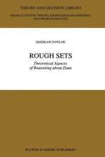 Rough Sets: Theoretical Aspects of Reasoning about Data