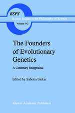 The Founders of Evolutionary Genetics: A Centenary Reappraisal